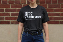 Load image into Gallery viewer, LTN Grace, Grit &amp; A Good Crew T-Shirt
